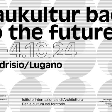 Jahrestagung der Stiftung Baukultur Schweiz: Im Tessin geht’s «Back to the future»